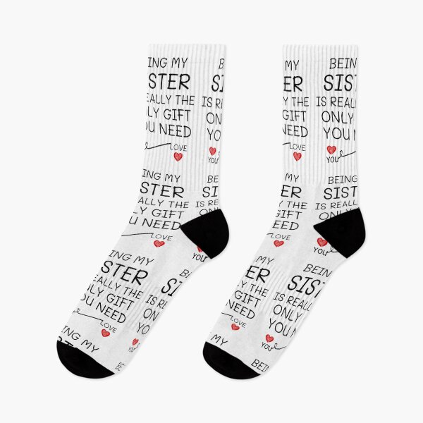 Item preview, Being My Sister Is Really The Only Gift You Need  designed and sold by AmeliaStore1.