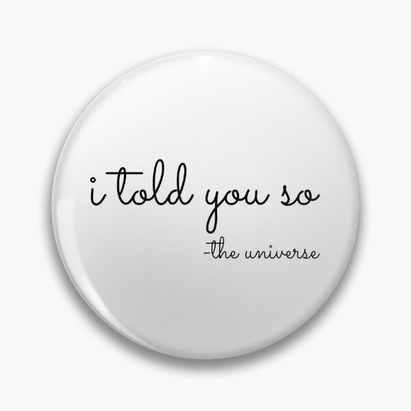 Item preview, I told you so designed and sold by Eveen.