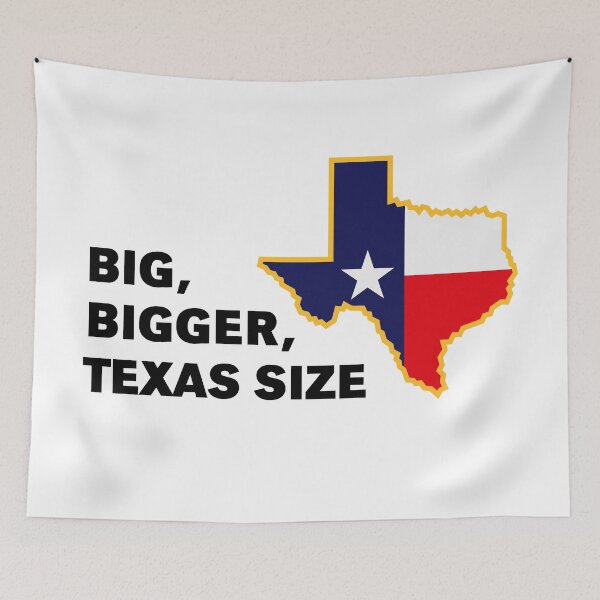 Item preview, Big, Bigger, Texas Size (POS) designed and sold by MrFaulbaum.