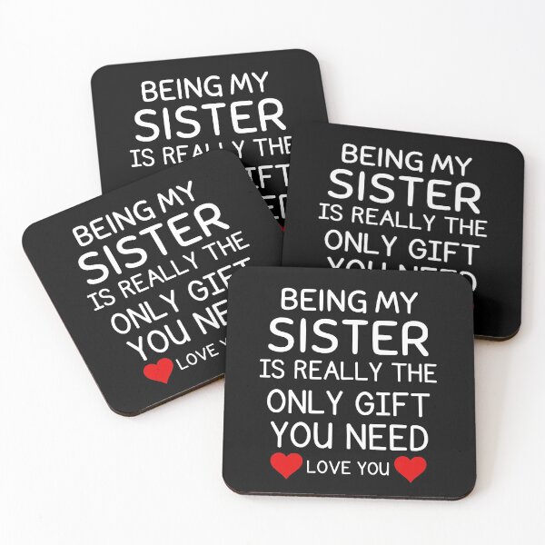 Item preview, Being My Sister Is Really The Only Gift You Need  designed and sold by AmeliaStore1.