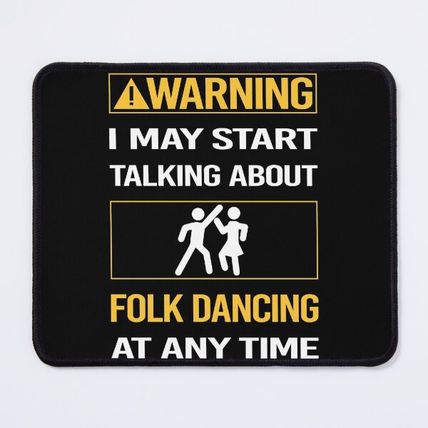 Item preview, Funny Warning Folk Dancing Dance Dancer designed and sold by ArydeaNoriega.