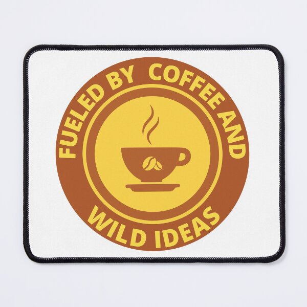 Item preview, Fueled By Coffee And Wild Ideas designed and sold by RGRamsey.