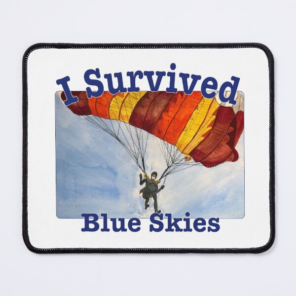 Item preview, I Survived (Blue Skies) designed and sold by MMc Buck.