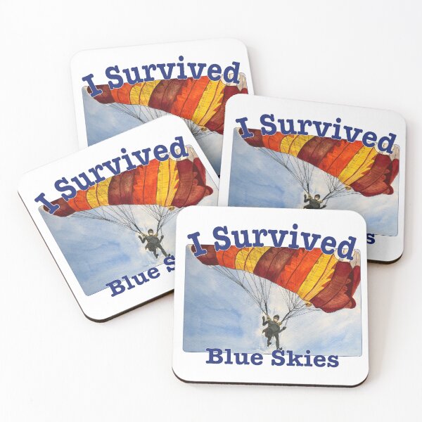 Item preview, I Survived (Blue Skies) designed and sold by MMc Buck.