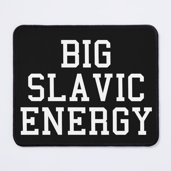 Item preview, Big slavic energy designed and sold by SweetLog.