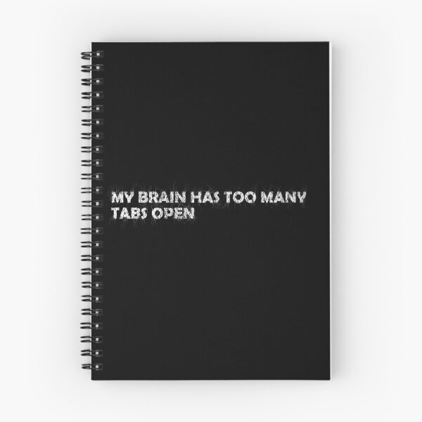 Item preview, My brain has too many tabs open designed and sold by Irradiance.