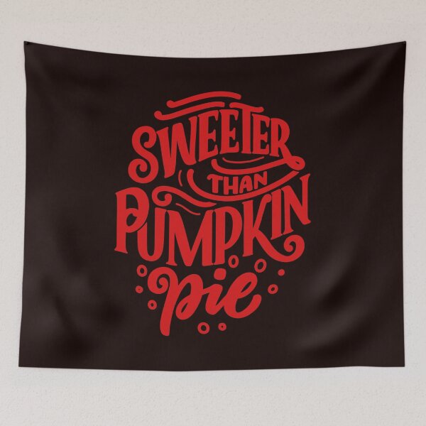 Item preview, Sweeter than pumpkin pie,red designed and sold by outlaw70.