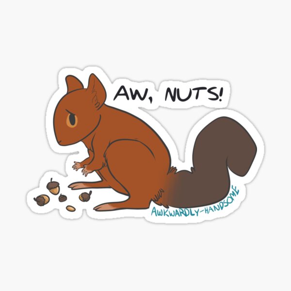 "Aw Nuts Sticker" Sticker for Sale by LucaGotz Redbubble