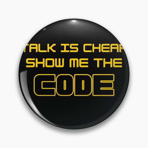 Item preview, Talk is Cheap Show Me The Code designed and sold by LiToDesignCo.