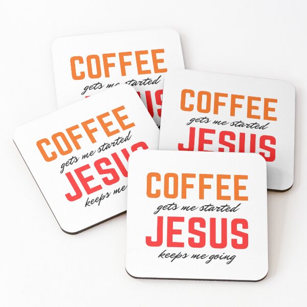 Item preview, Coffee Gets Me Started Jesus Keeps Me Going designed and sold by dfranc.