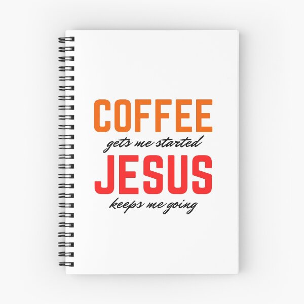 Item preview, Coffee Gets Me Started Jesus Keeps Me Going designed and sold by dfranc.