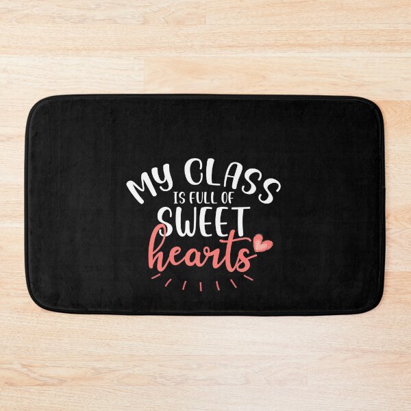 Item preview, My class is full of sweet hearts teacher valentine 2020 designed and sold by Laura J Devera ⭐⭐⭐⭐⭐.