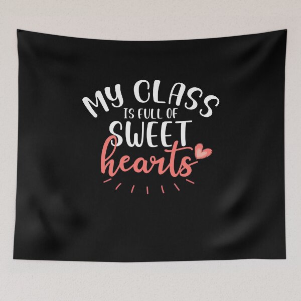 Item preview, My class is full of sweet hearts teacher valentine 2020 designed and sold by Laura J Devera ⭐⭐⭐⭐⭐.