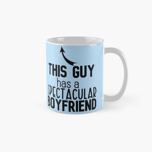 Item preview, This Guy has a Spectacular Boyfriend - Valentines Day Gift designed and sold by DiensDesign.