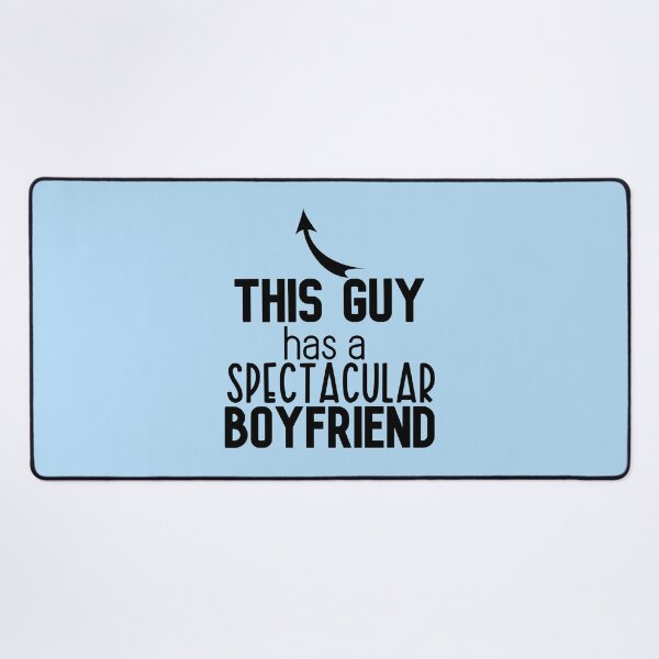 Item preview, This Guy has a Spectacular Boyfriend - Valentines Day Gift designed and sold by DiensDesign.