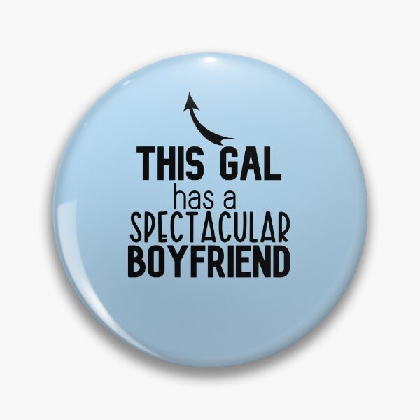 Item preview, This Gal has a Spectacular Boyriend - Valentines Day Gift designed and sold by DiensDesign.