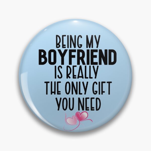 Item preview, Being My Boyfriend is Really the Only Gift You Need - Valentines Day Gift designed and sold by DiensDesign.