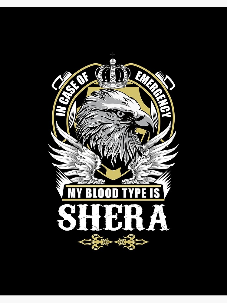 Shera Name T Shirt - In Case Of Emergency My Blood Type Is Shera Gift Item  Tee Art Board Print for Sale by artiagasonya