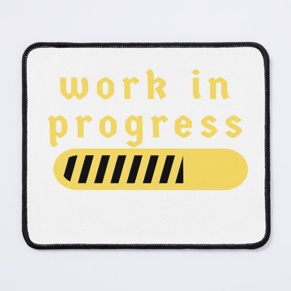 Item preview, Work In Progress designed and sold by DigitalNobleman.