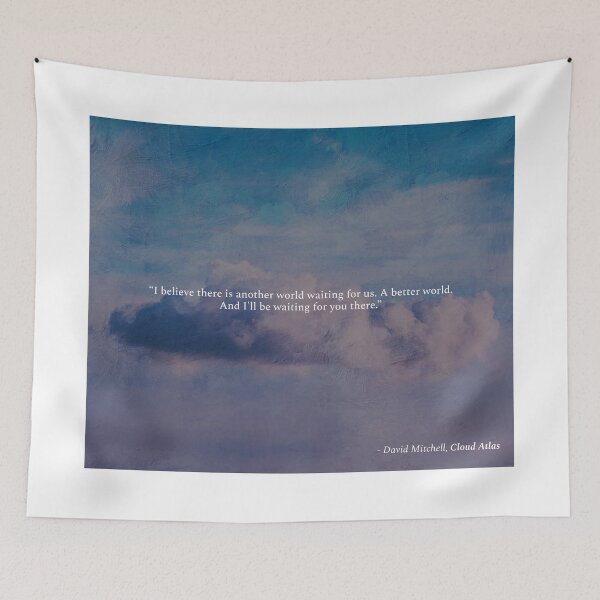 Item preview, Cloud Atlas Quote - a better world designed and sold by AtlasOfStories.