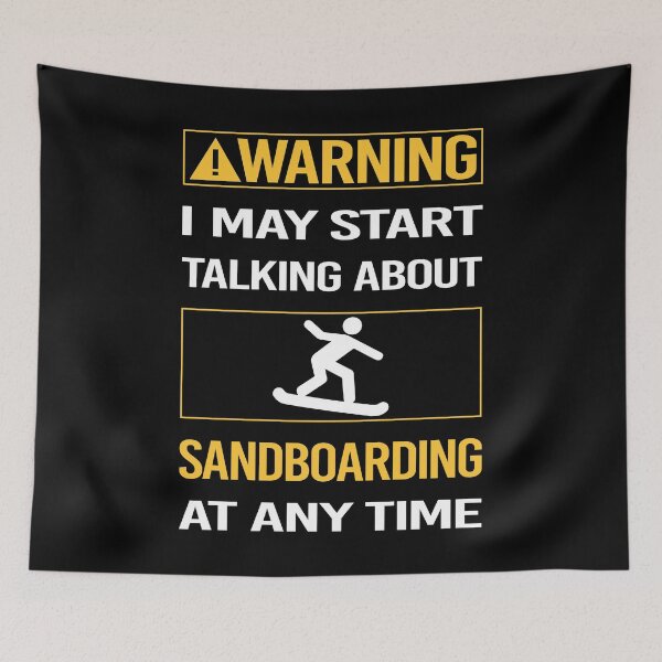 Item preview, Funny Warning Sandboarding Sandboard Sandboarder Sand Dune Surfing Boarding designed and sold by FulviaContreras.