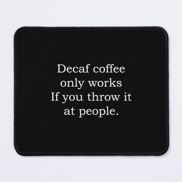 Item preview, Decaf jokes designed and sold by ayaato.