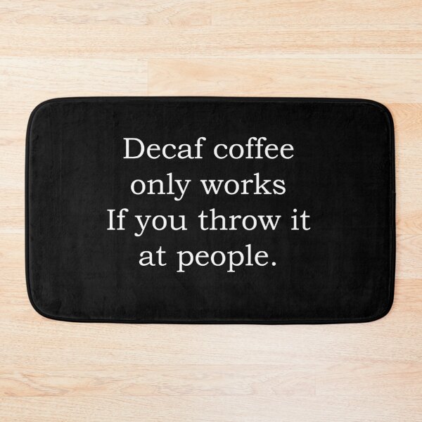 Item preview, Decaf jokes  designed and sold by ayaato.