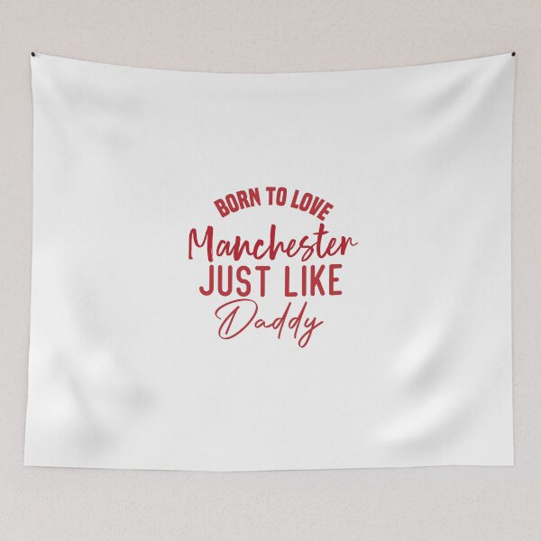 Item preview, Born To Love Manchester Just like daddy designed and sold by medbdj.