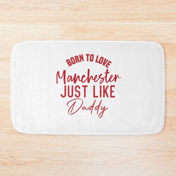 Item preview, Born To Love Manchester Just like daddy designed and sold by medbdj.