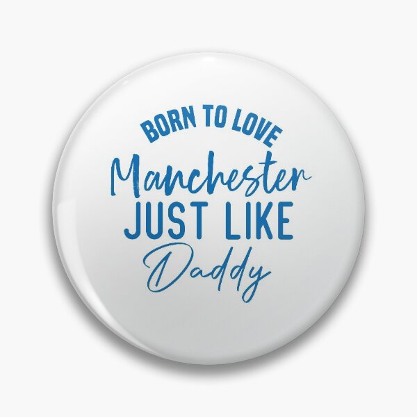 Item preview,  Born To Love Manchester Just like daddy designed and sold by medbdj.