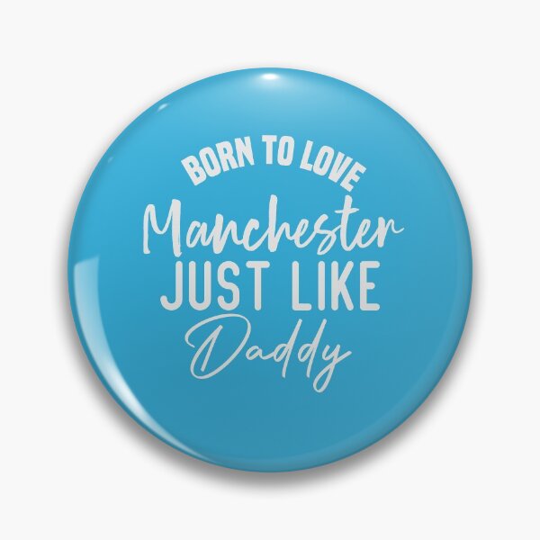 Item preview, Born To Love Manchester Just like daddy designed and sold by medbdj.