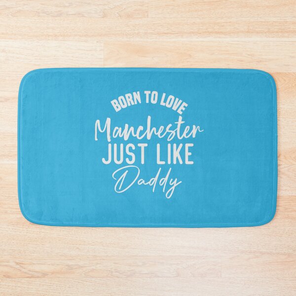 Item preview, Born To Love Manchester Just like daddy designed and sold by medbdj.