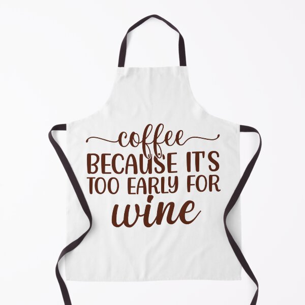 Item preview, I Turn Coffee Into Education - Coffee Because Its too Early for Wine designed and sold by Deylinashop.