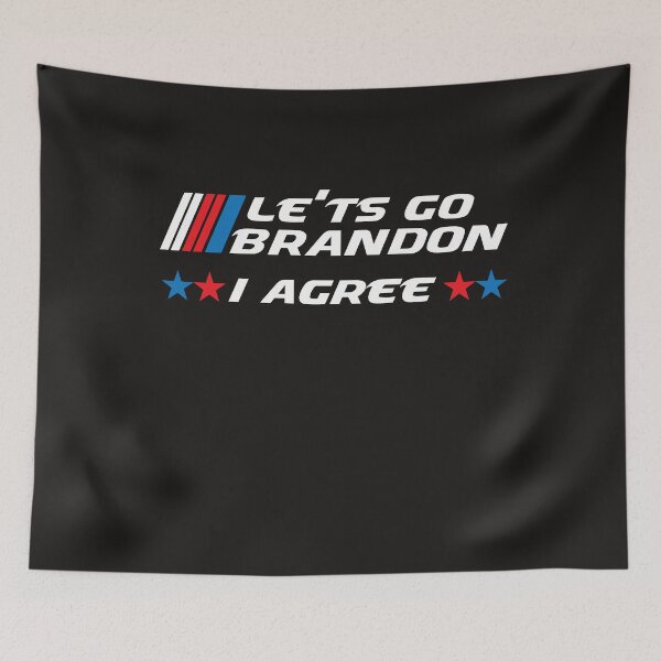 Item preview, Lets Go Brandon I Agree nascar designed and sold by spamton-funny.