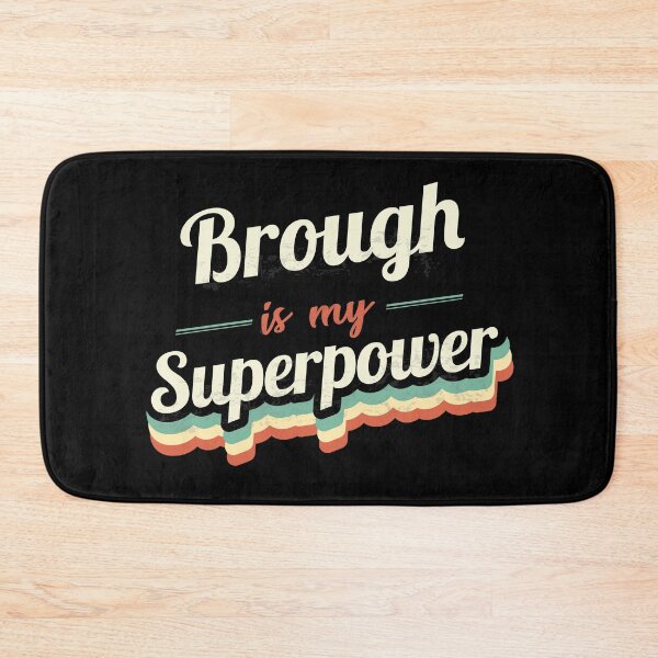 Item preview, Brough Is My Superpower designed and sold by Custom365.