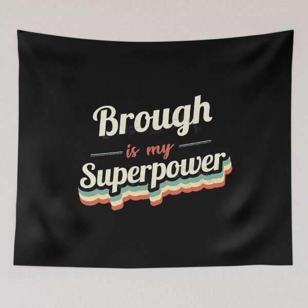 Item preview, Brough Is My Superpower designed and sold by Custom365.