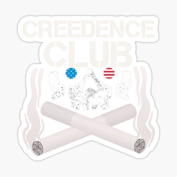 CREEDENCE CLUB IS 4 LIFE Sticker