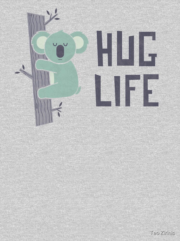 Hug Life by theodorezirinis