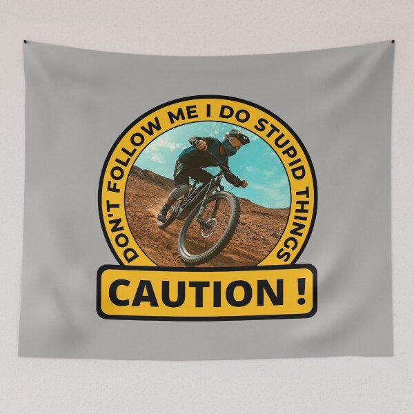 Item preview, Caution Don't Follow Me I Do Stupid Things Funny Cyclist Quote designed and sold by Tremendo.