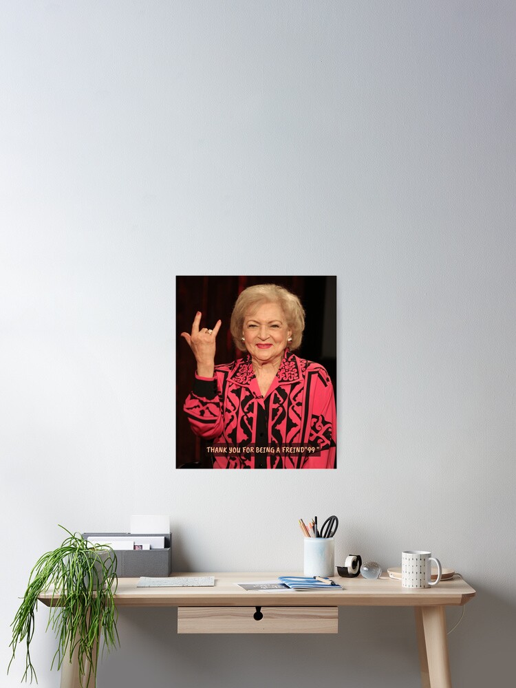 Thumbnail 2 of 3, Poster, Betty White, Happy 99th, Betty White - Beauty Sleep Ugly Funny Quote Tshirt designed and sold by bushra-tees.