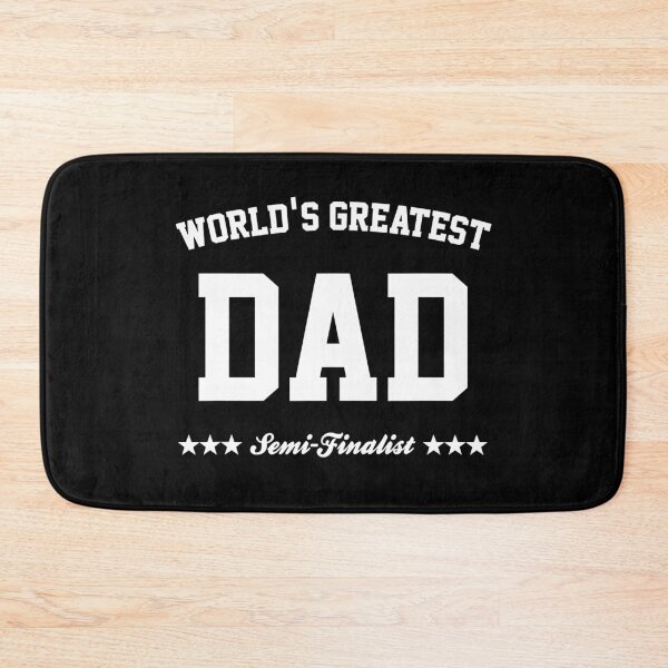 Item preview, World's Greatest Dad Semi finalist Father's Day designed and sold by franktimothy.