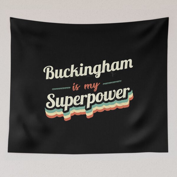 Item preview, Buckingham Is My Superpower designed and sold by Custom365.