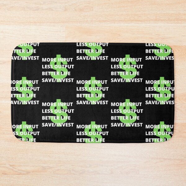 Item preview, more input less out put designed and sold by Highhocreations.