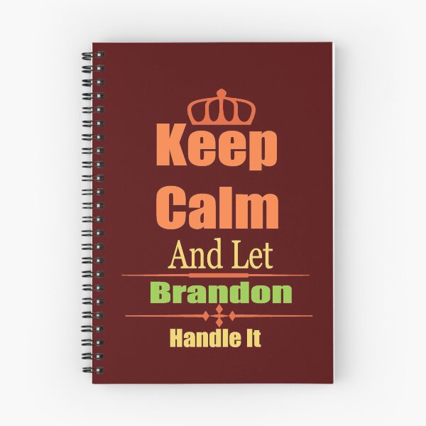 Item preview, Keep Calm And Let Brandon Handle It designed and sold by elkingo.