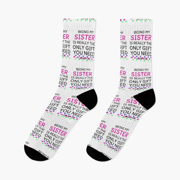 Item preview, Being My Sister Is Really The Only Gift You Need  designed and sold by AmeliaStore1.