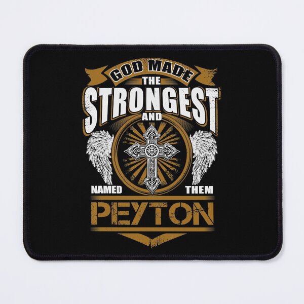 Item preview, Peyton Name T Shirt - God Found Strongest And Named Them Peyton Gift Item Tee designed and sold by artiagasonya.