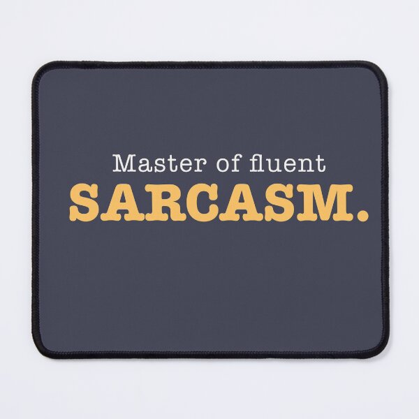 Item preview, Master of fluent sarcasm master of sarcasm funny sassy cute teen struggle relatable teen struggle designed and sold by RashidaHanaart.