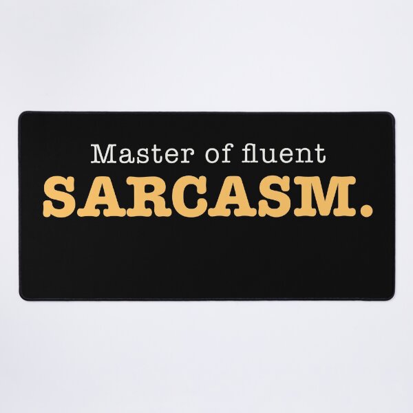 Item preview, Master of fluent sarcasm master of sarcasm funny sassy cute teen struggle relatable teen struggle designed and sold by RashidaHanaart.
