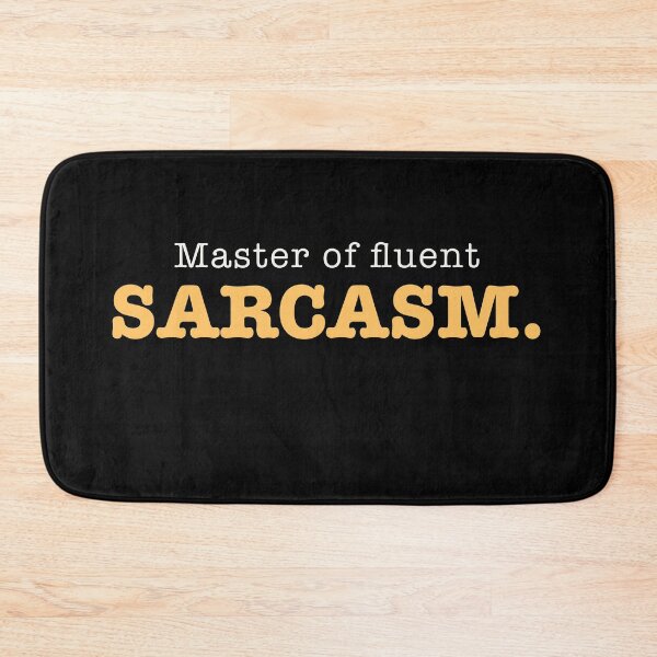 Item preview, Master of fluent sarcasm master of sarcasm  funny sassy cute teen struggle relatable teen struggle  designed and sold by RashidaHanaart.