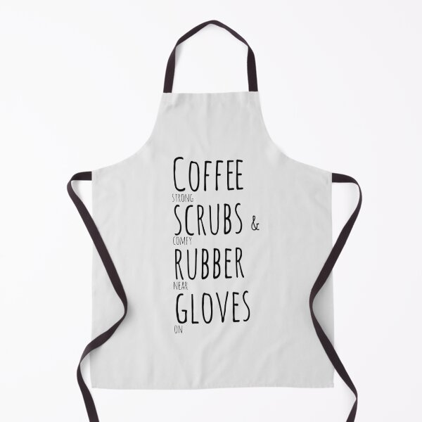 Item preview, Coffee scrubs and rubber gloves for nurses RN Dentist designed and sold by lydiavine.